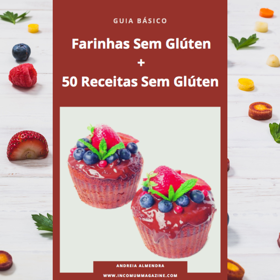 E-book: Farinhas Sem Glúten + 50 Receitas Sem Glúten