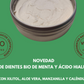 Creme dentário orgânico - HORTELÃ E ÁCIDO HIALURÔNICO (COM FLÚOR)