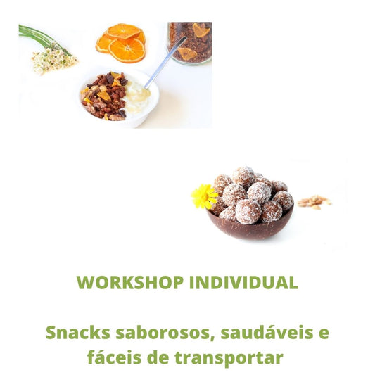 Workshop - Snacks saborosos, saudáveis e fáceis de transportar